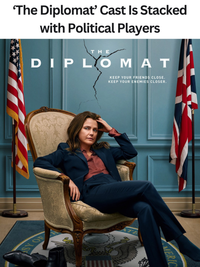 Netflix Series The Diplomat Season 1 Cast 2023 with Keri Russell and RUFUS SEWELL   Creators by Debora Cahn