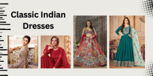 Classic Indian Dresses